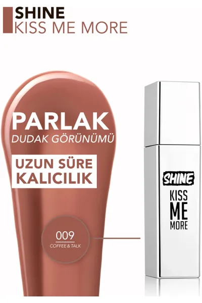  تصویر 3 : رژ لب مایع بادوام با جلوه براق Coffe & Talk رنگ قهوه‌ای Shine Kiss Me More Long Lasting Shiny Finish Liquid Lipstick Coffe Talk 9 Coffe & Talk فلورمار Flormar 